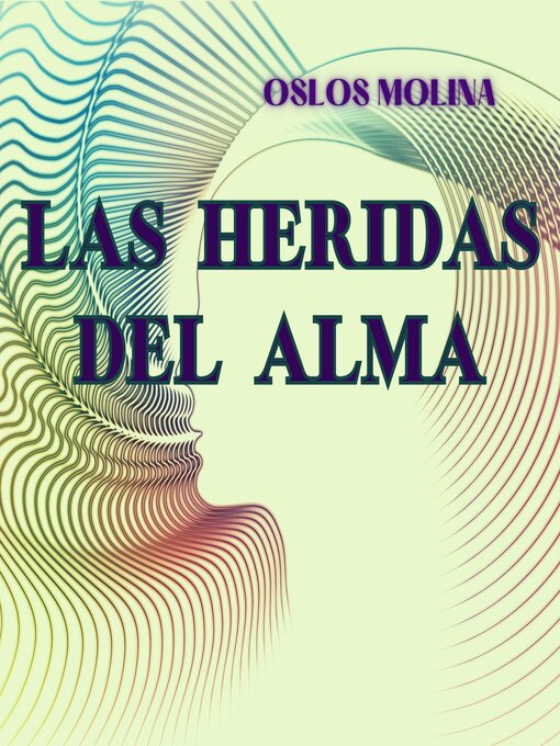 Title details for Las heridas del alma by Oslos Molina - Available